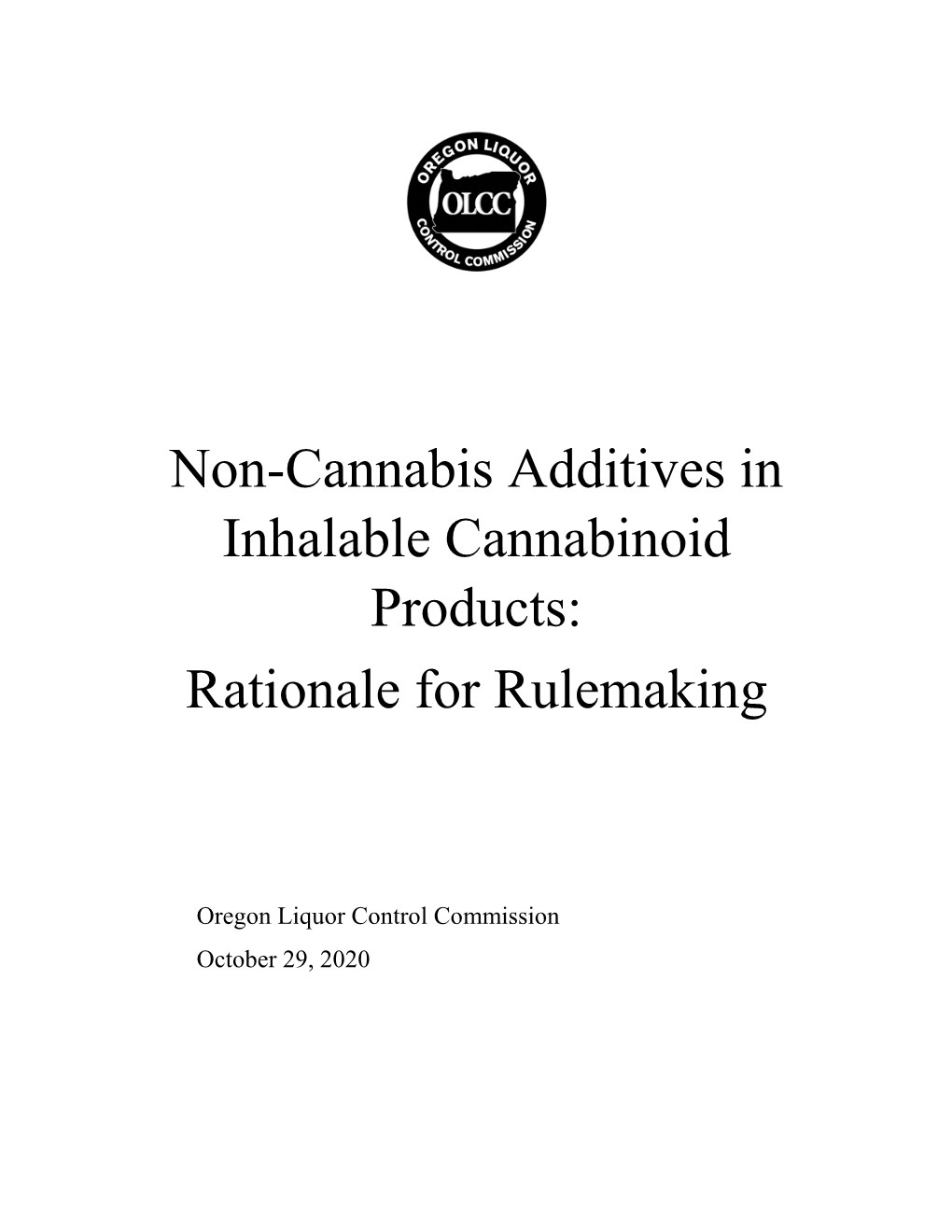 Non-Cannabis Additives in Inhalable Cannabinoid Products: Rationale for Rulemaking