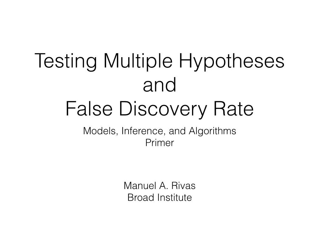 Testing Multiple Hypotheses and False Discovery Rate Models, Inference, and Algorithms Primer