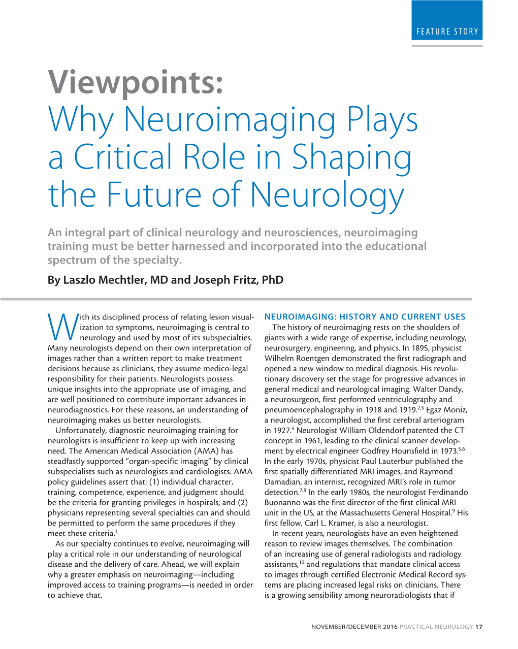 Why Neuroimaging Plays a Critical Role in Shaping the Future Of