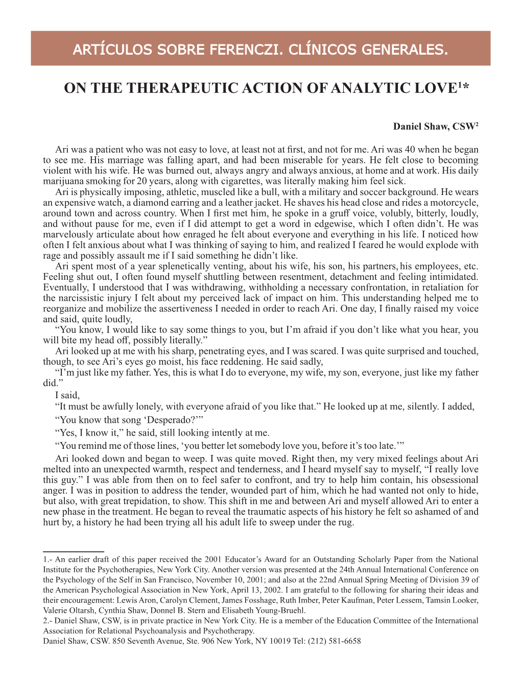 On the Therapeutic Action of Analitic Love