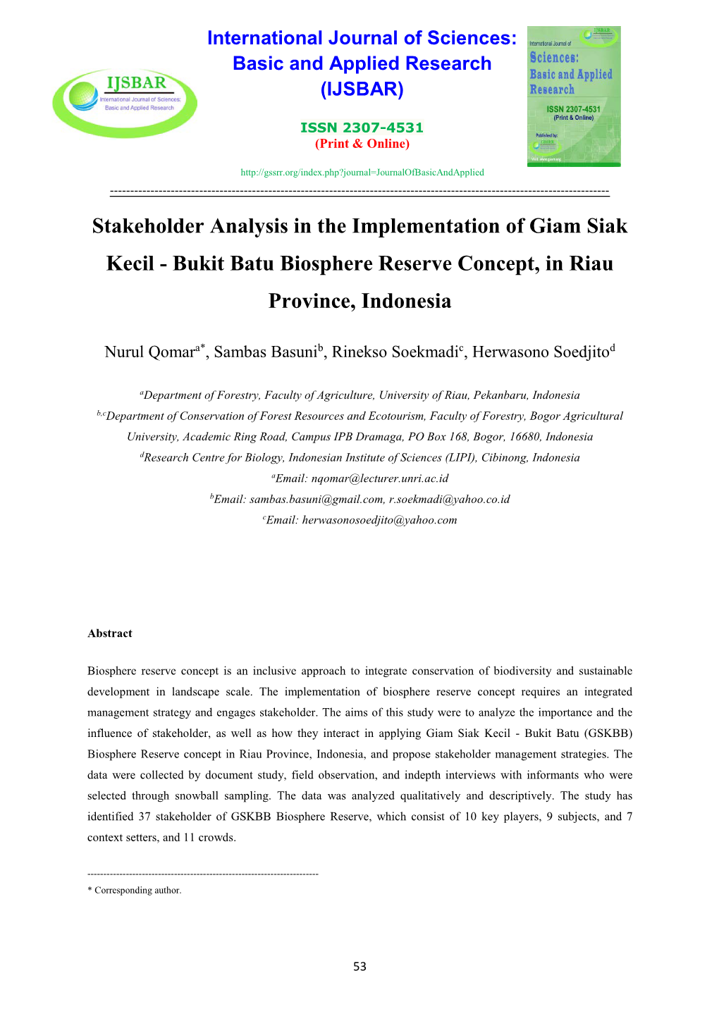 Stakeholder Analysis in the Implementation of Giam Siak Kecil - Bukit Batu Biosphere Reserve Concept, in Riau Province, Indonesia