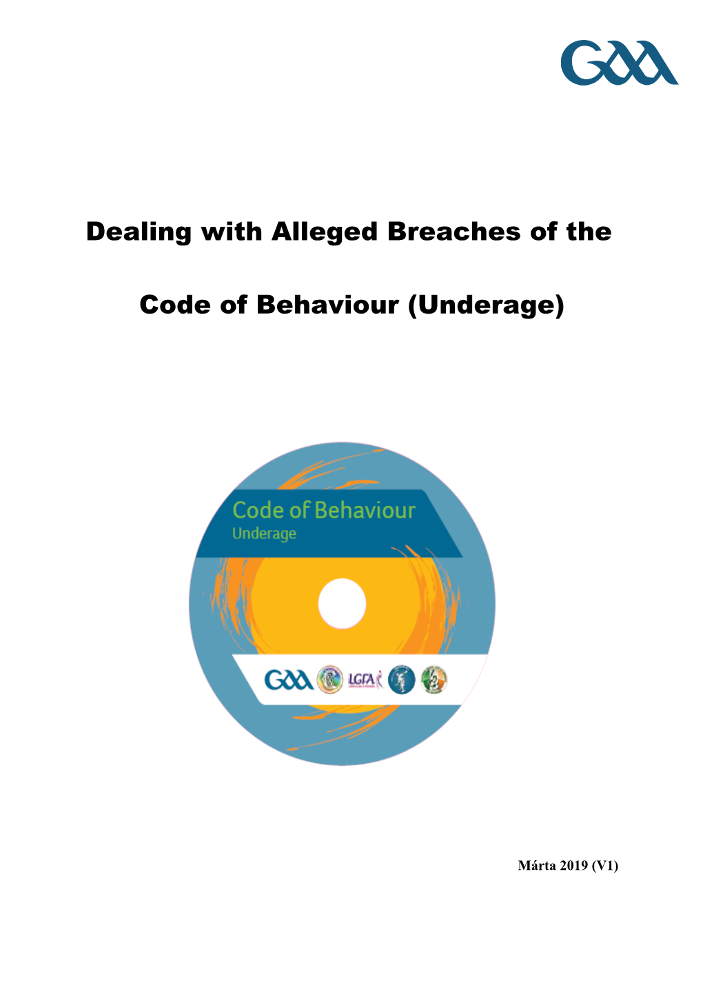 Dealing with Alleged Breaches of the Code of Behaviour (Underage)