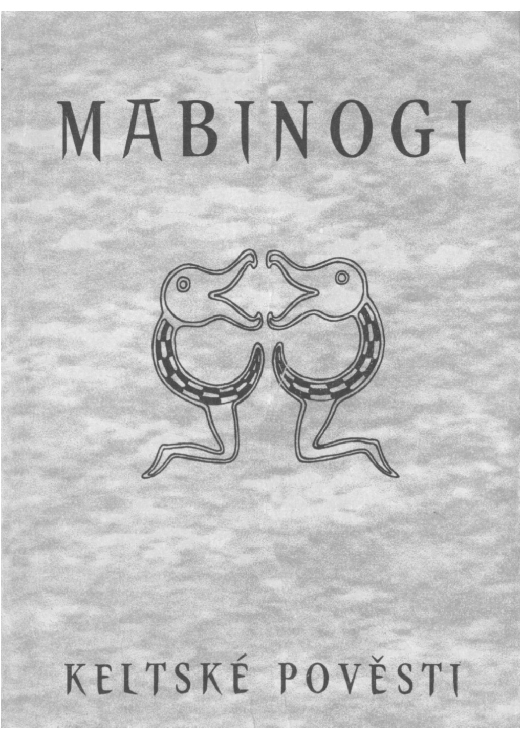 Mabinogi - Keltske Povesti__Zvlastni Vydani 1995 .Pdf