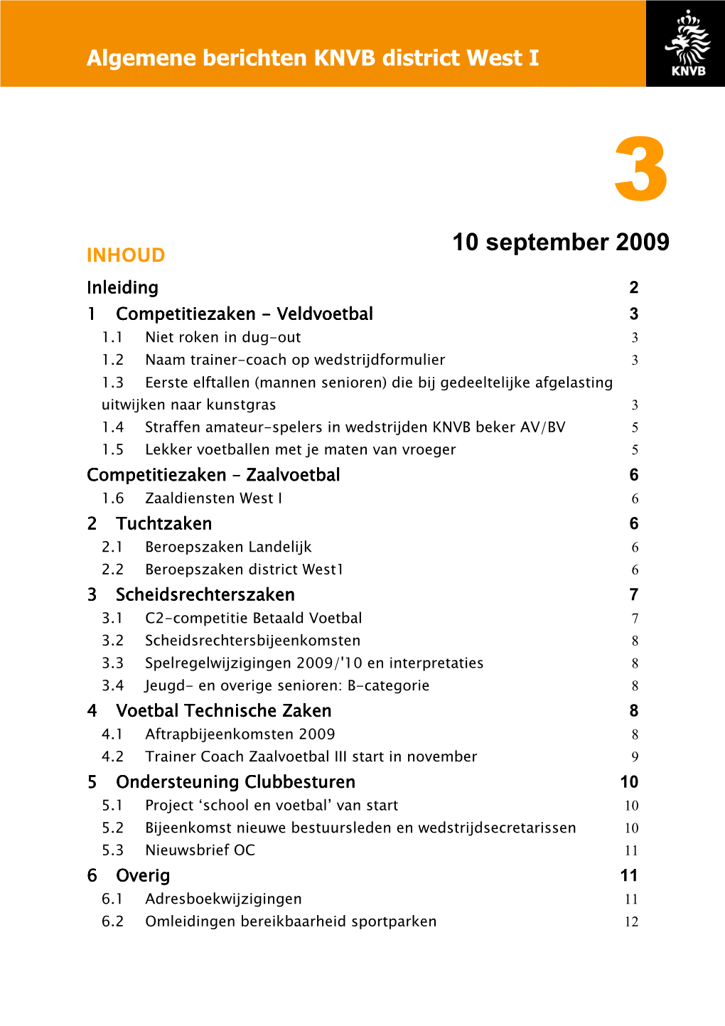 Algemene Berichten West I Seizoen 0910 Editie 3