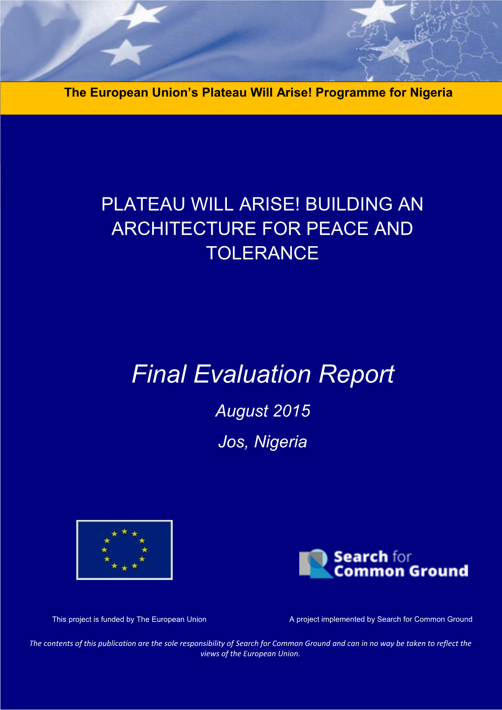 Final Evaluation Report August 2015 Jos, Nigeria