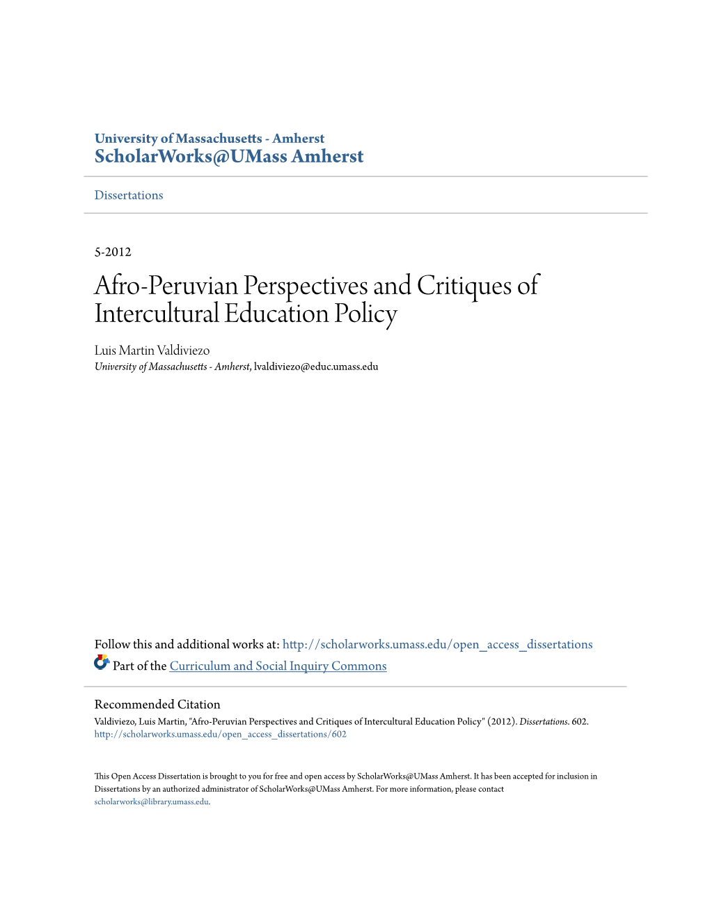 Afro-Peruvian Perspectives and Critiques of Intercultural Education Policy Luis Martin Valdiviezo University of Massachusetts - Amherst, Lvaldiviezo@Educ.Umass.Edu