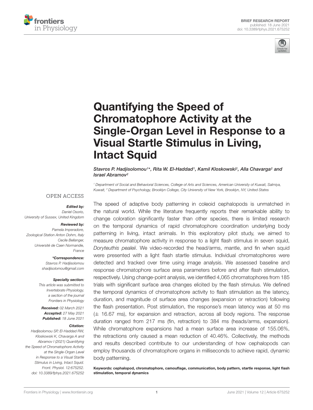 Quantifying the Speed of Chromatophore Activity at the Single-Organ Level in Response to a Visual Startle Stimulus in Living, Intact Squid