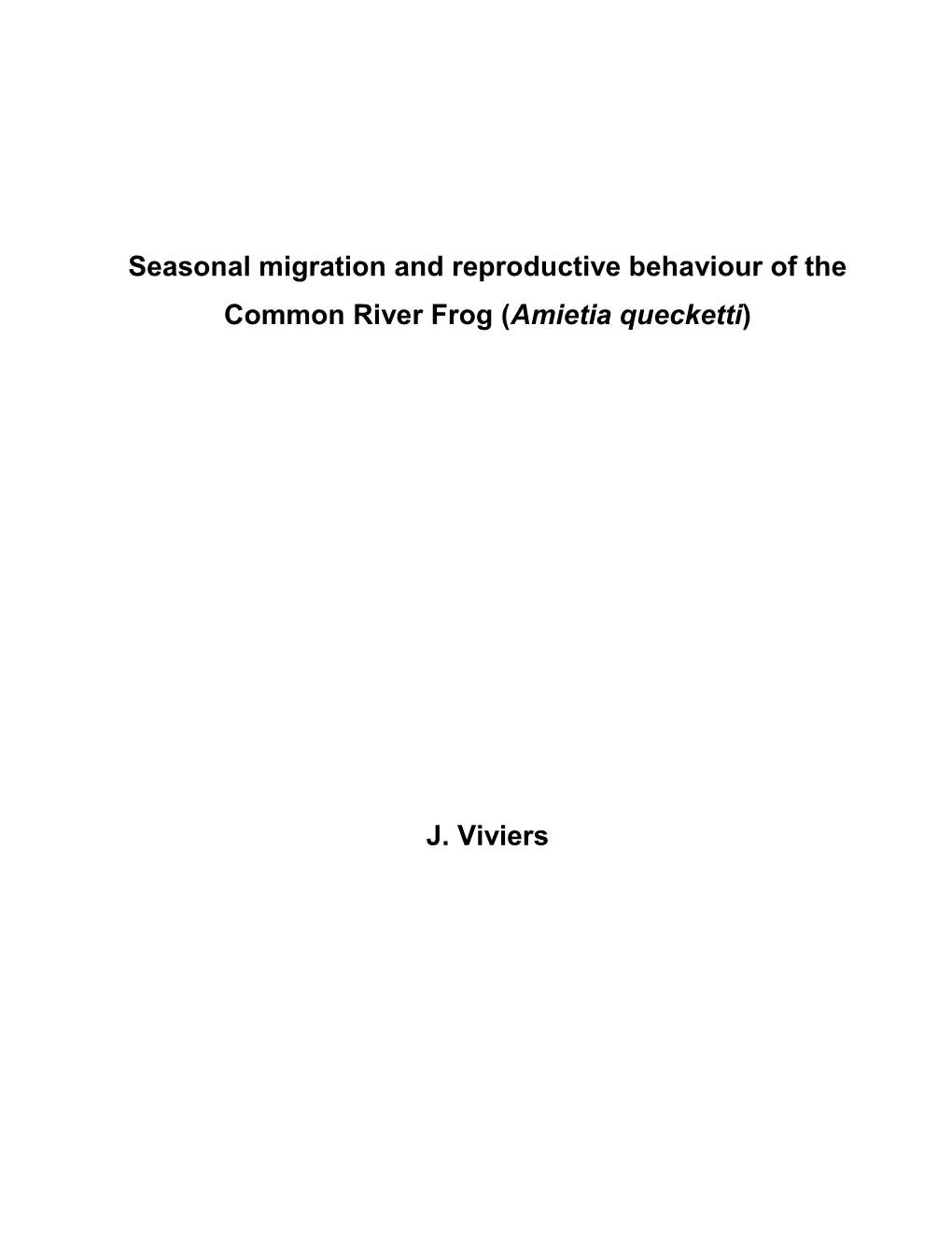 Seasonal Migration and Reproductive Behaviour of the Common River Frog (Amietia Quecketti)