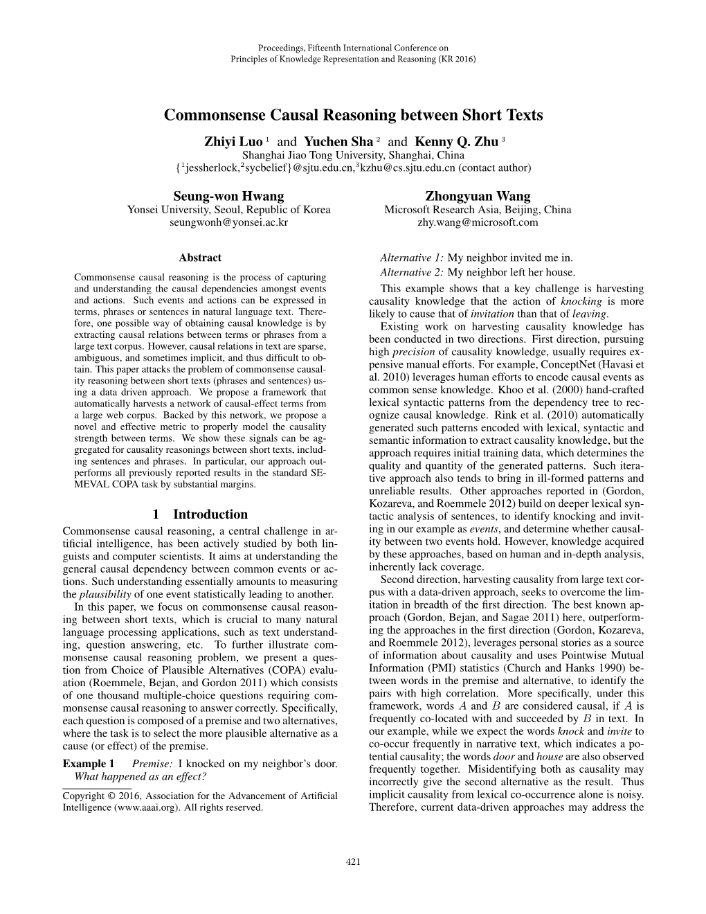 Commonsense Causal Reasoning Between Short Texts Zhiyi Luo 1 and Yuchen Sha 2 and Kenny Q