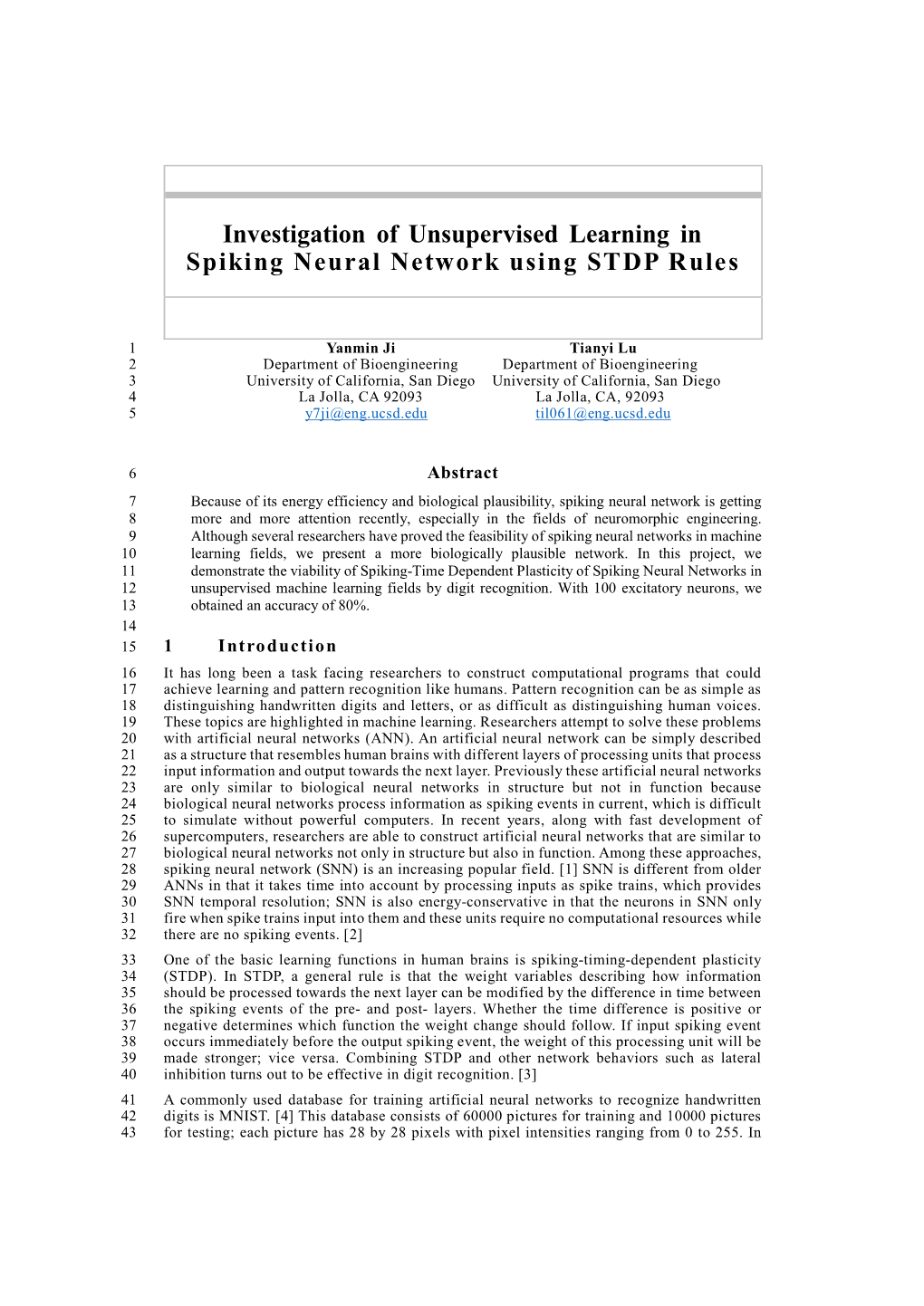 Investigation of Unsupervised Learning in Spiking Neural Network Using STDP Rules