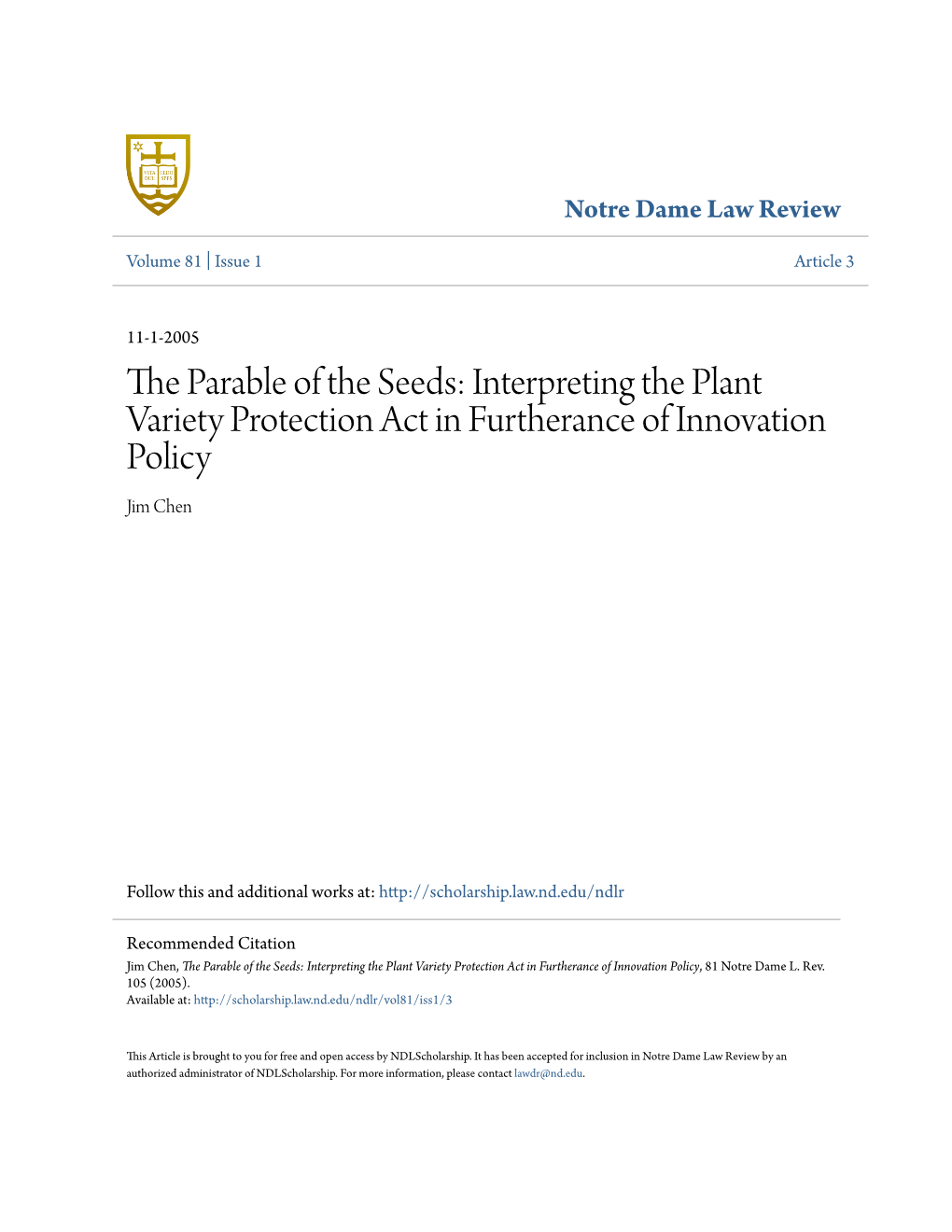 The Parable of the Seeds: Interpreting the Plant Variety Protection Act in Furtherance of Innovation Policy, 81 Notre Dame L