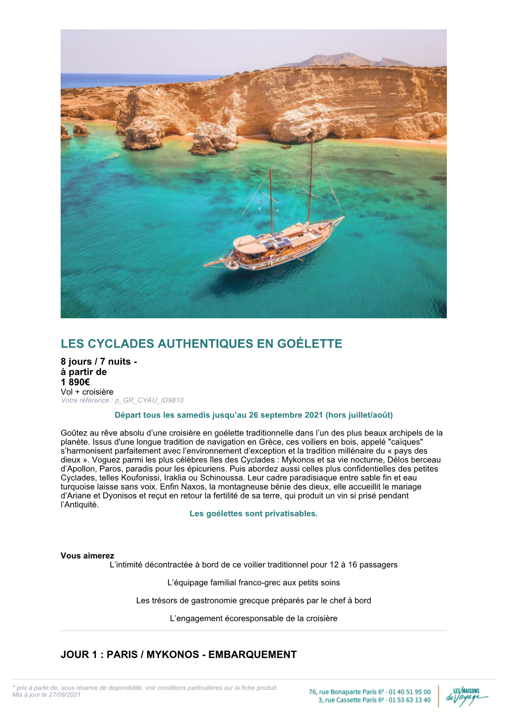 Les Cyclades Authentiques En Goélette