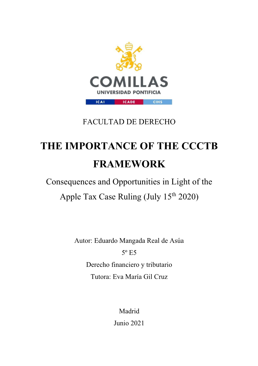 The Importance of the Ccctb Framework