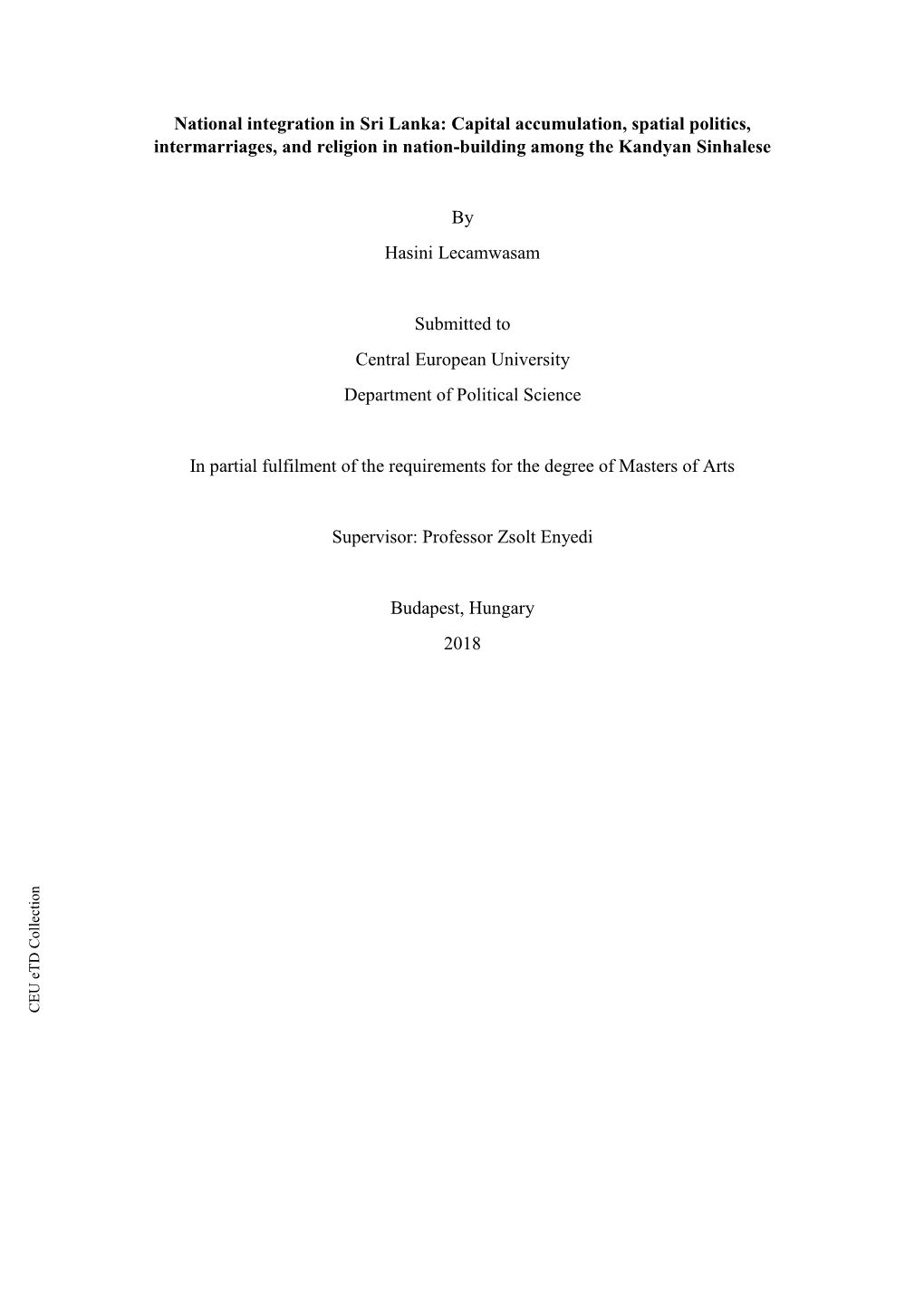 National Integration in Sri Lanka: Capital Accumulation, Spatial Politics, Intermarriages, and Religion in Nation-Building Among the Kandyan Sinhalese