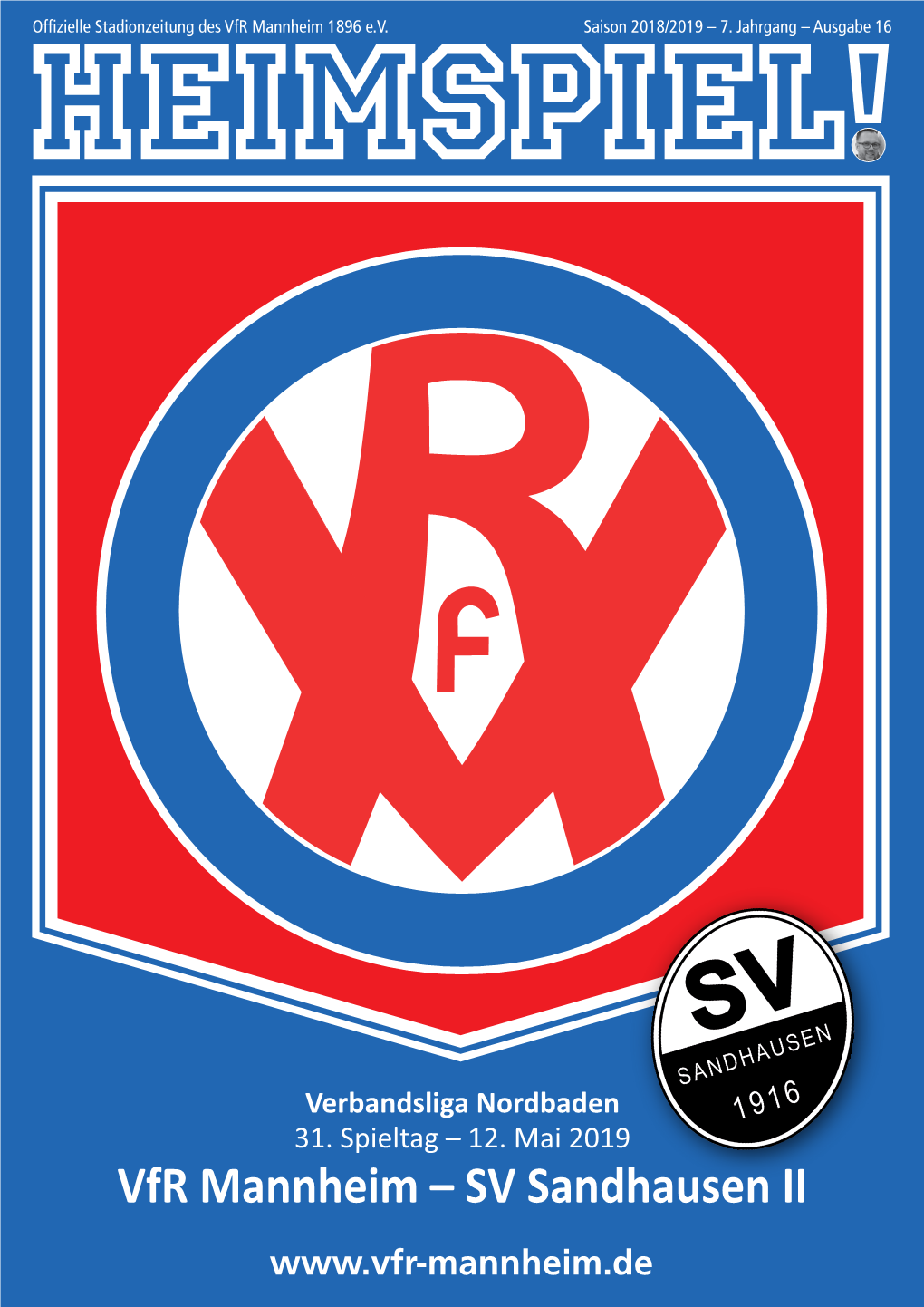 12.05.2019 - 15.00 Uhr Vfr Mannheim – SV Sandhausen Schiedsrichter: Christian Schäffner (FV Neuthard)