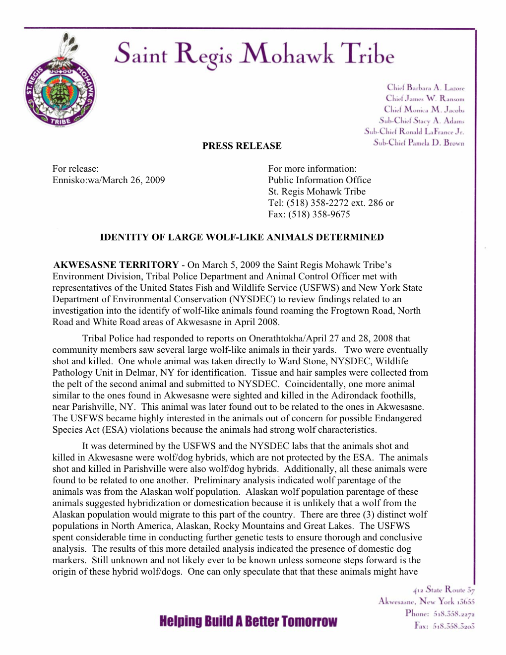 Ennisko:Wa/March 26, 2009 Public Information Office St. Regis Mohawk Tribe Tel: (518) 358-2272 Ext