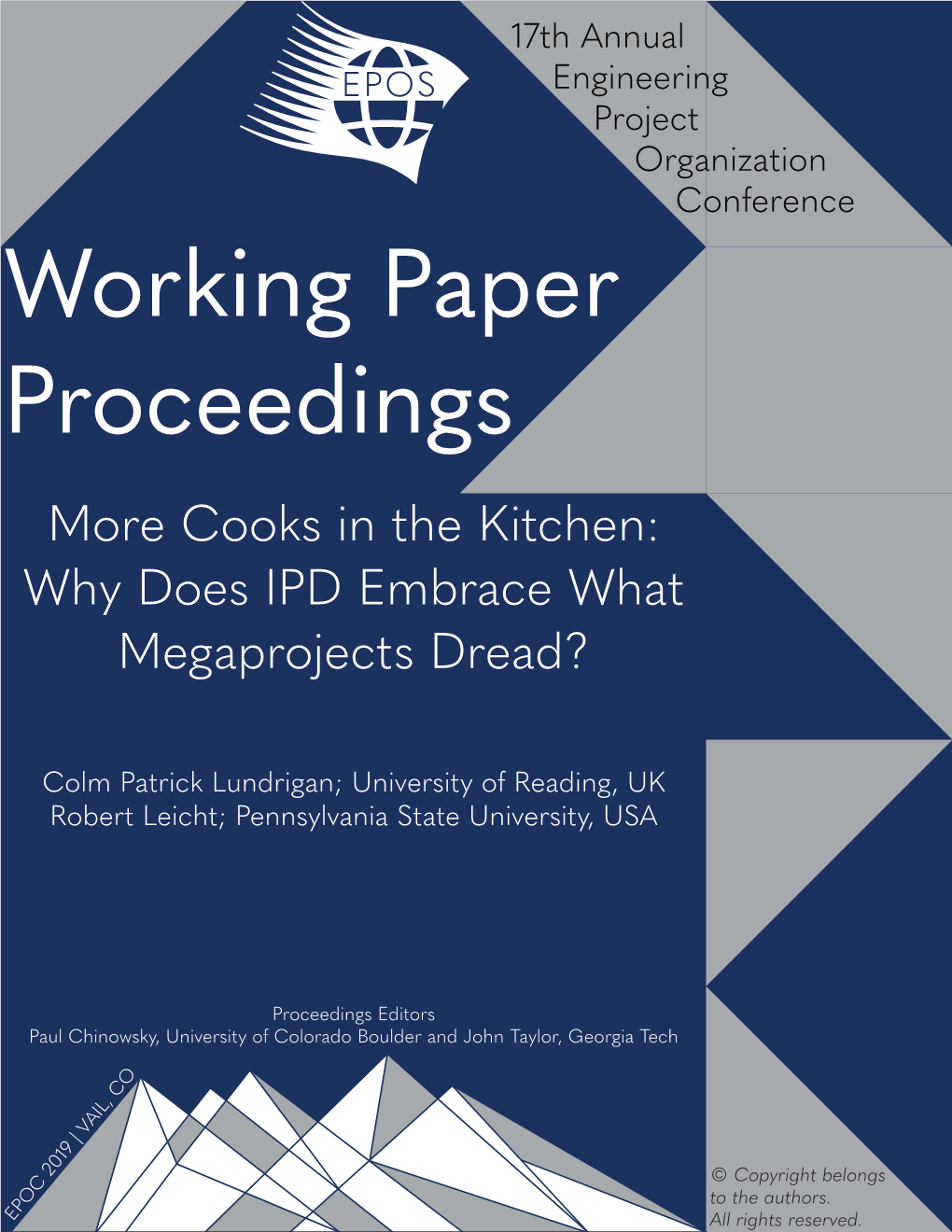 Working Paper Proceedings More Cooks in the Kitchen: Why Does IPD Embrace What Megaprojects Dread?