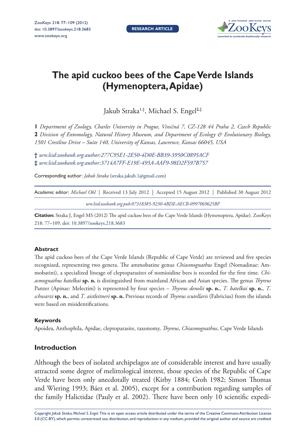 Hymenoptera, Apidae) 77 Doi: 10.3897/Zookeys.218.3683 Research Article Launched to Accelerate Biodiversity Research