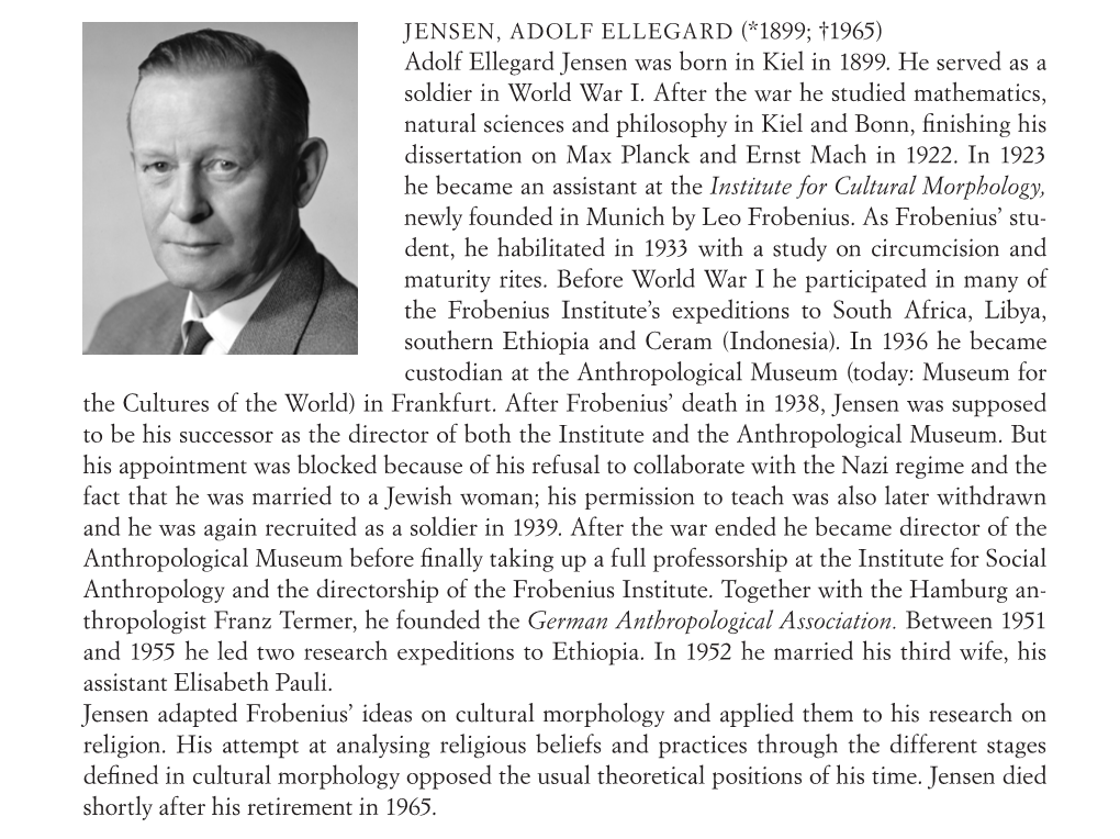 Adolf Ellegard Jensen Was Born in Kiel in 1899. He Served As a Soldier in World War I. After the War He Studied Mathematics