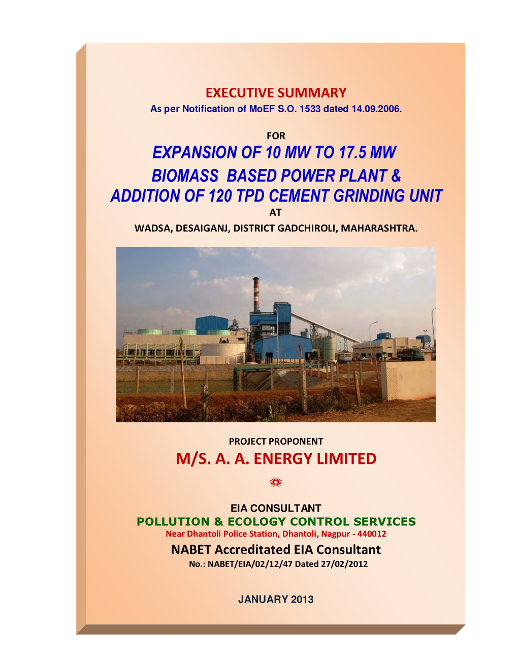 Expansion of 10 Mw to 17.5 Mw Biomass Based Power Plant & Addition of 120 Tpd Cement Grinding Unit at Wadsa, Desaiganj, District Gadchiroli, Maharashtra
