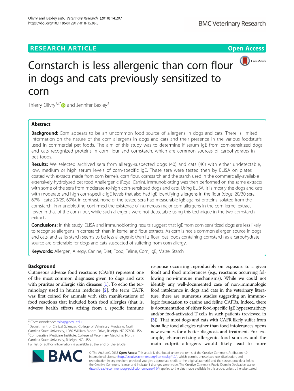 Cornstarch Is Less Allergenic Than Corn Flour in Dogs and Cats Previously Sensitized to Corn Thierry Olivry1,2* and Jennifer Bexley3