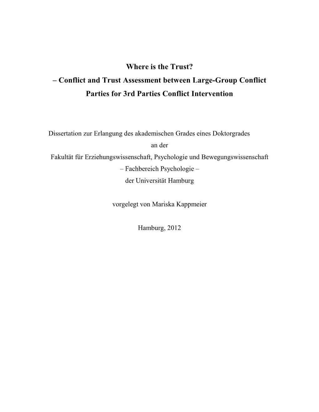 Where Is the Trust? – Conflict and Trust Assessment Between Large-Group Conflict Parties for 3Rd Parties Conflict Intervention