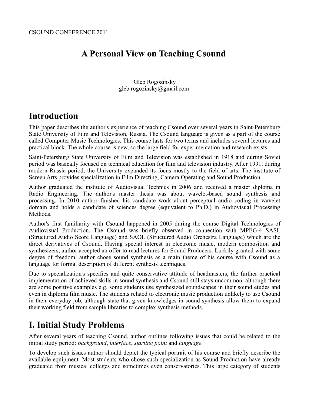 A Personal View on Teaching Csound Introduction I. Initial Study Problems