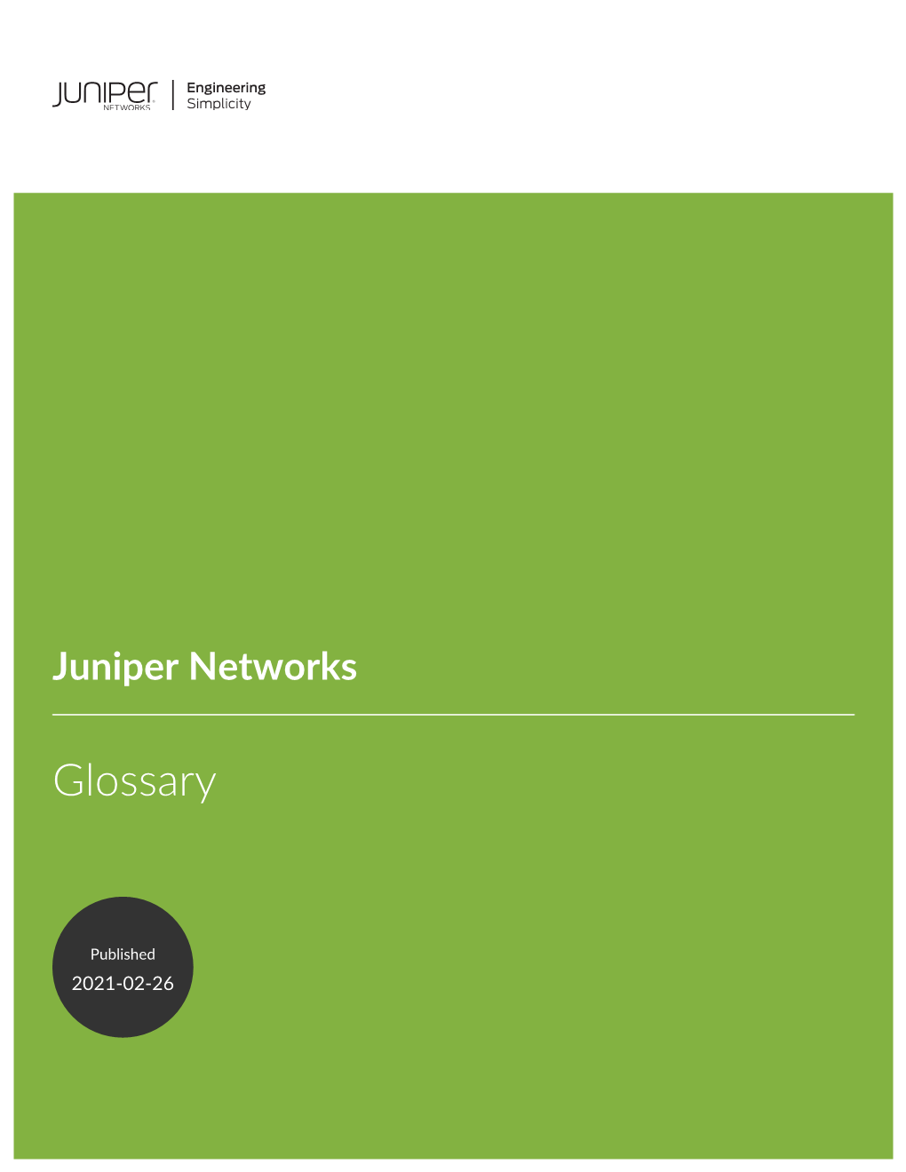 Juniper Networks Glossary Copyright © 2019 Juniper Networks, Inc