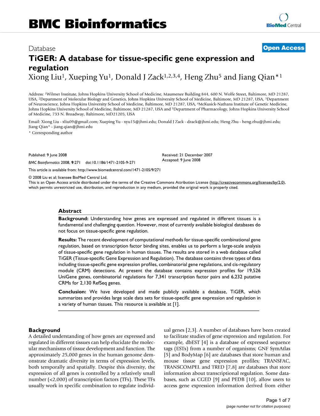 Tiger: a Database for Tissue-Specific Gene Expression and Regulation Xiong Liu1, Xueping Yu1, Donald J Zack1,2,3,4, Heng Zhu5 and Jiang Qian*1