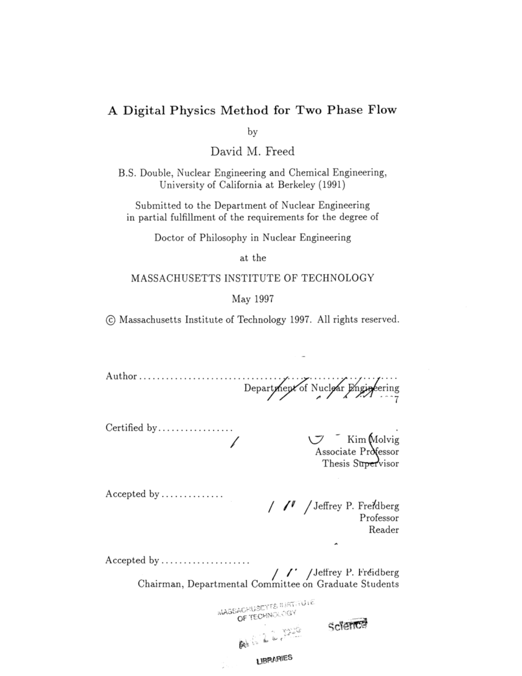 A Digital Physics Method for Two Phase Flow David