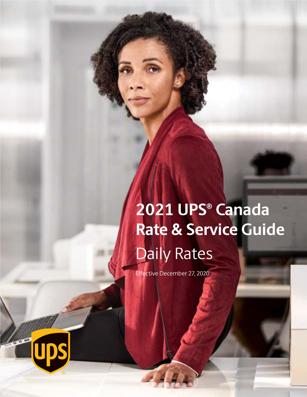 2021 UPS® Canada Rate & Service Guide Daily Rates