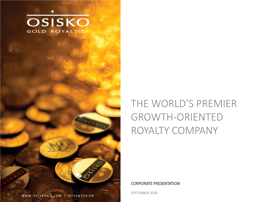 The World's Premier Growth-Oriented Royalty