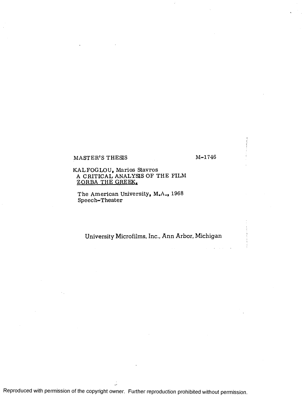 MASTER's THESIS M-1746 KALFOGLOU, Marios Stavros a CRITICAL ANALYSIS of the FILM ZORBA the GREEK. the American University, M.A
