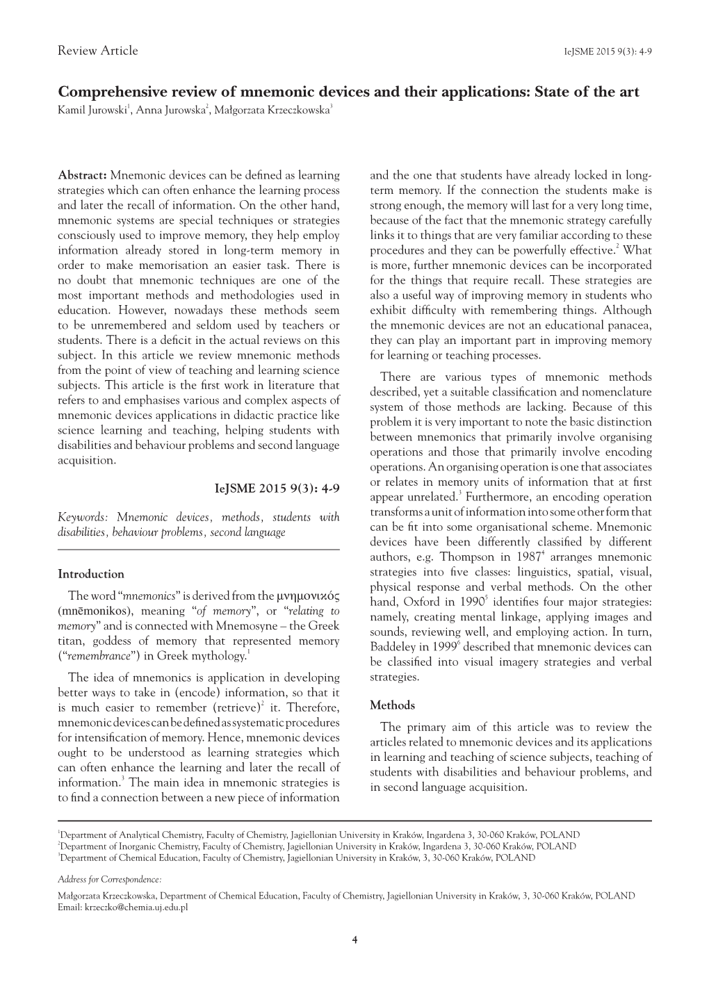 Comprehensive Review of Mnemonic Devices and Their Applications: State of the Art Kamil Jurowski1, Anna Jurowska2, Małgorzata Krzeczkowska3