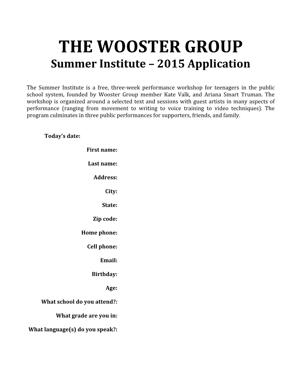 THE WOOSTER GROUP Summer Institute – 2015 Application