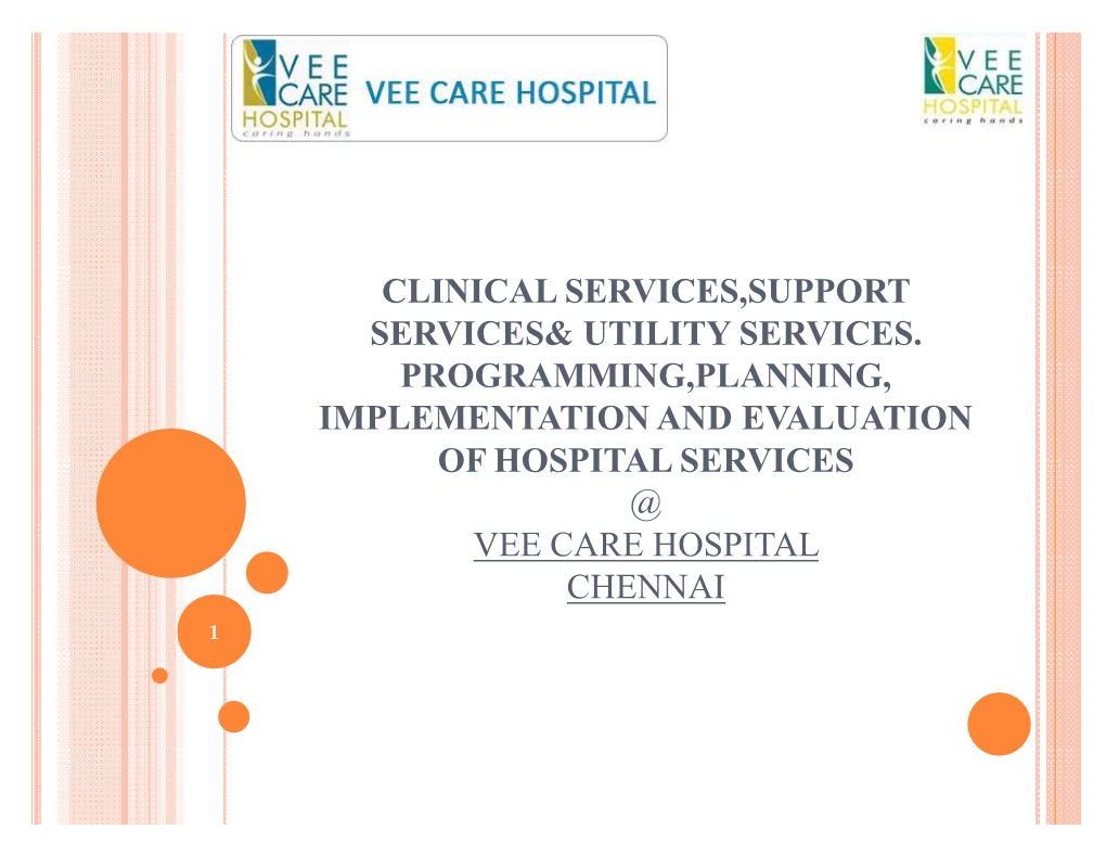 Clinical Services,Support Services& Utility Services