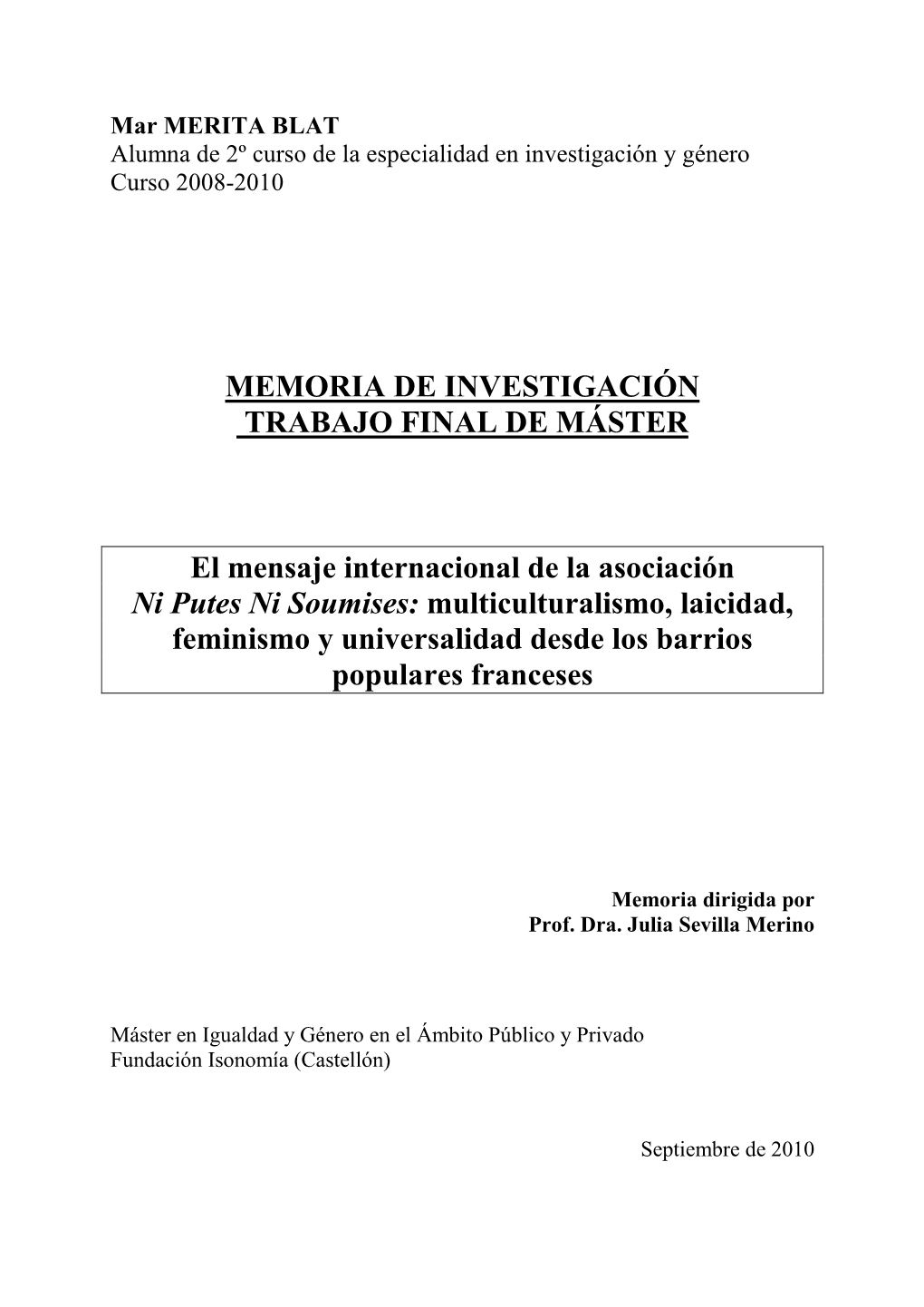 MEMORIA DE INVESTIGACIÓN TRABAJO FINAL DE MÁSTER El Mensaje Internacional De La Asociación Ni Putes Ni Soumises