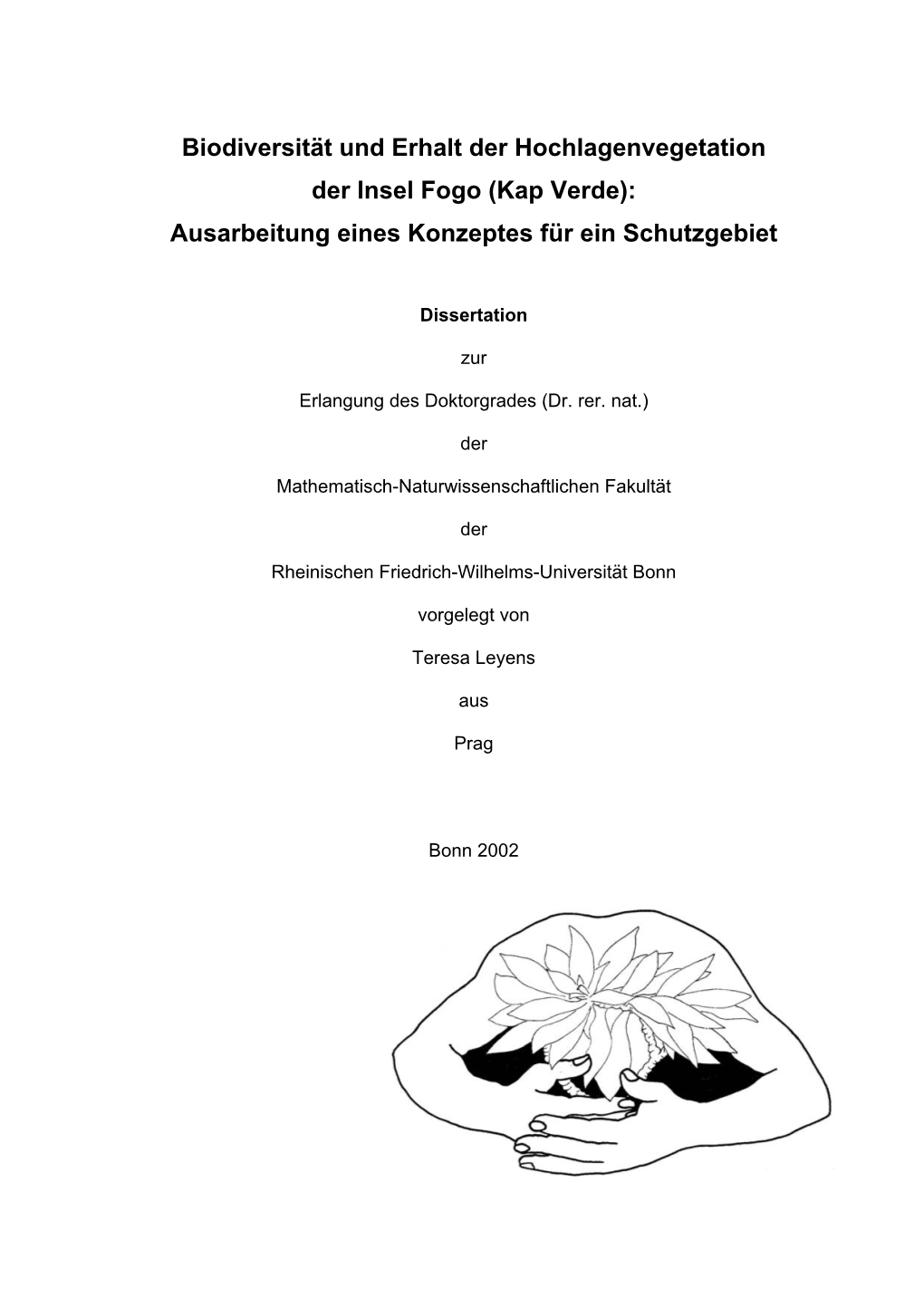 Biodiversität Und Erhalt Der Hochlagenvegetation Der Insel Fogo (Kap Verde): Ausarbeitung Eines Konzeptes Für Ein Schutzgebiet