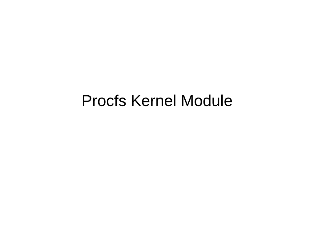 Procfs Kernel Module