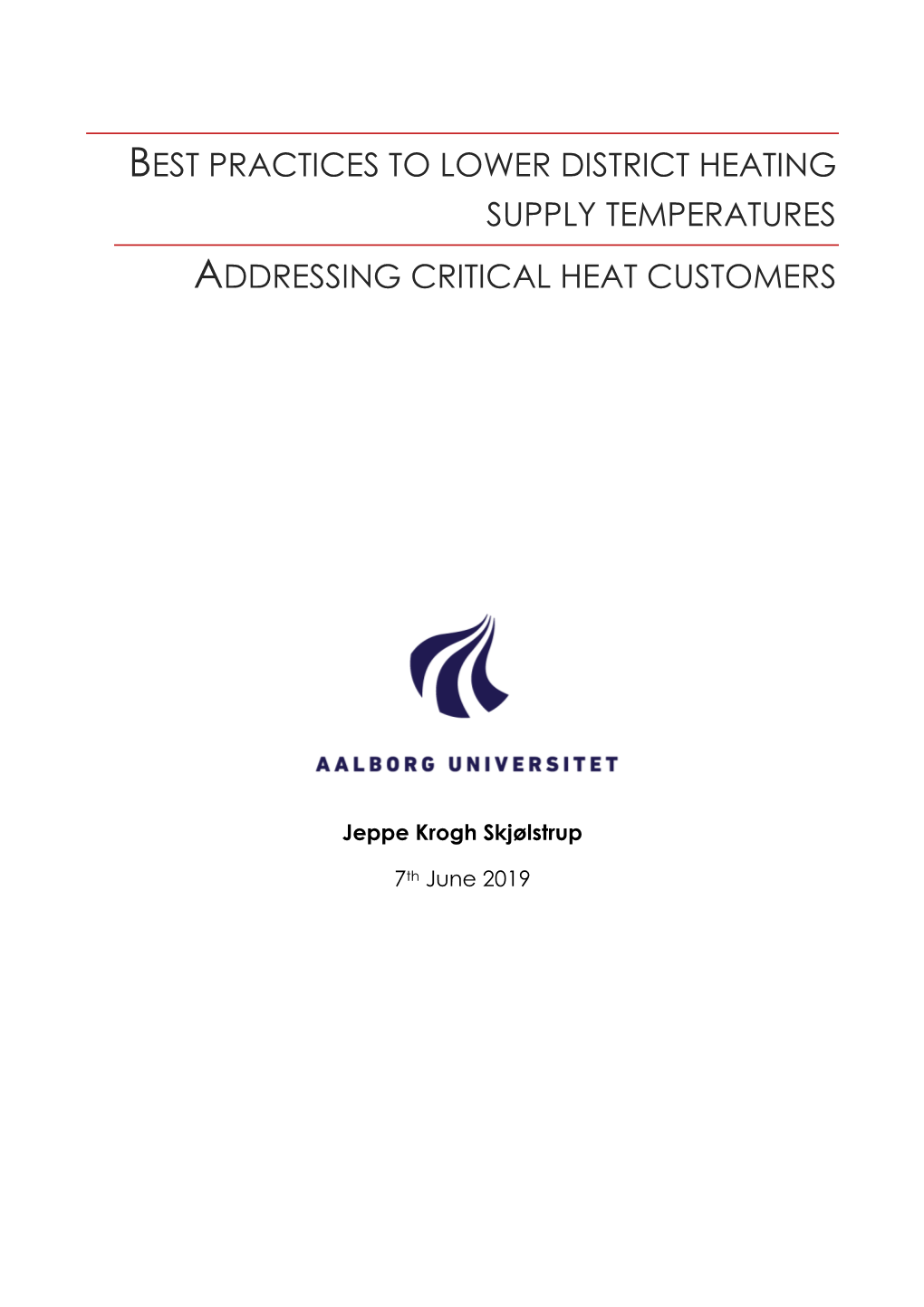 Best Practices to Lower District Heating Supply Temperatures Addressing Critical Heat Customers