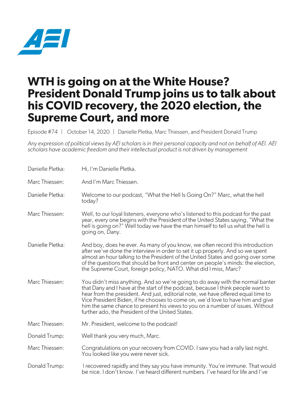 WTH Is Going on at the White House? President Donald Trump Joins Us to Talk About His COVID Recovery, the 2020 Election, the Supreme Court, and More
