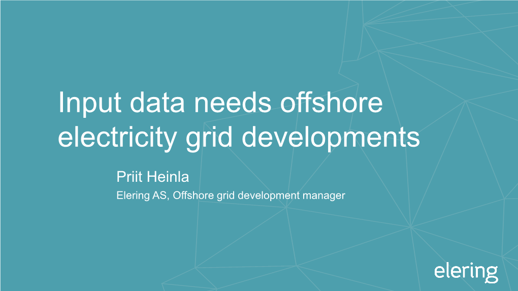 Input Data Needs Offshore Electricity Grid Developments