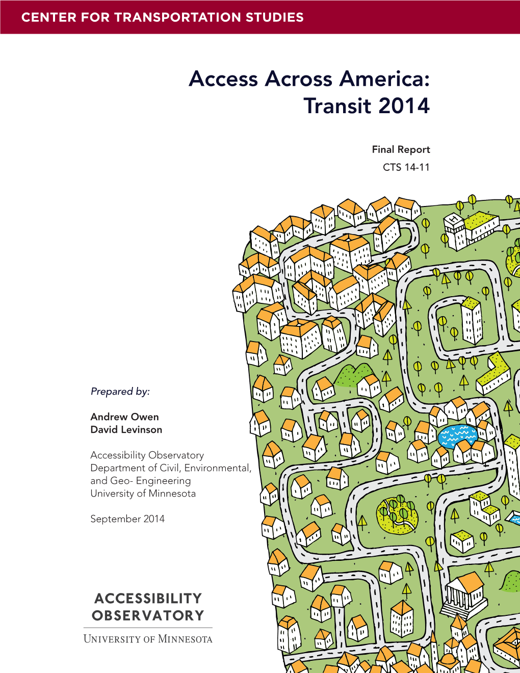 Access Across America: Transit 2014 Methodology, Describes the Data and Methodology Used in This Evaluation