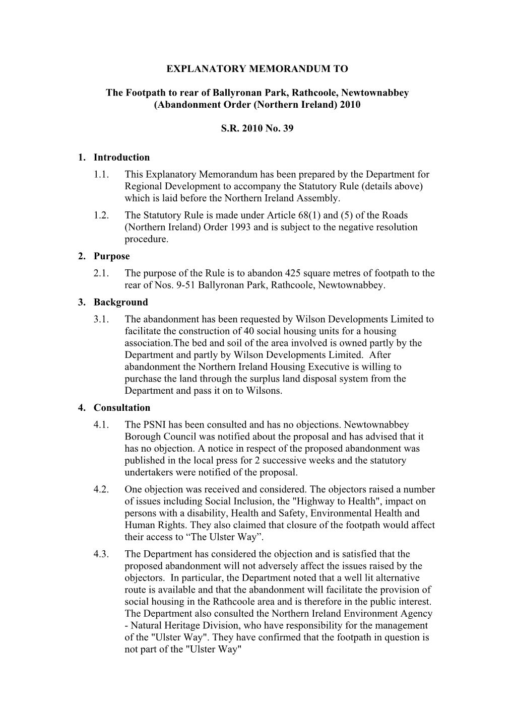 EXPLANATORY MEMORANDUM to the Footpath to Rear of Ballyronan Park, Rathcoole, Newtownabbey (Abandonment Order (Northern Ireland)