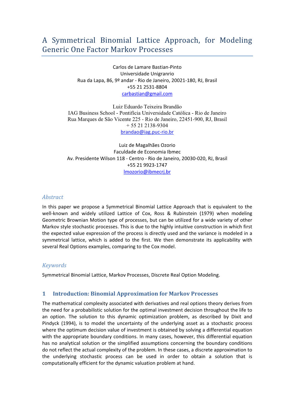 A Binomial Lattice Approach for Generic One Factor Markov