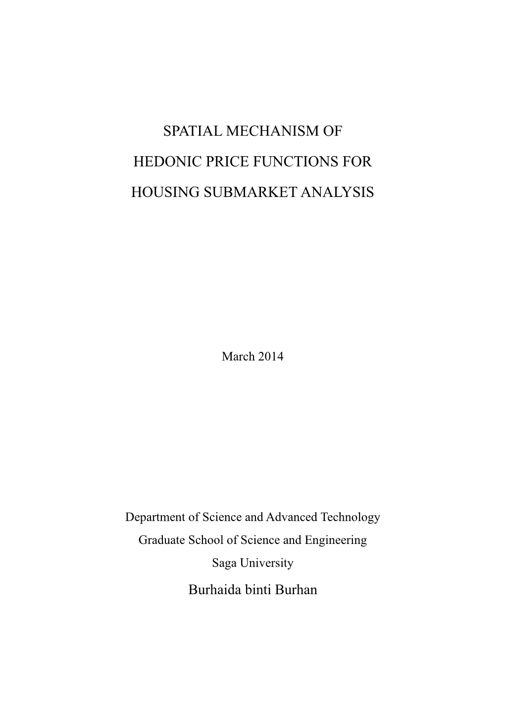 Spatial Mechanism of Hedonic Price Functions for Housing Submarket Analysis