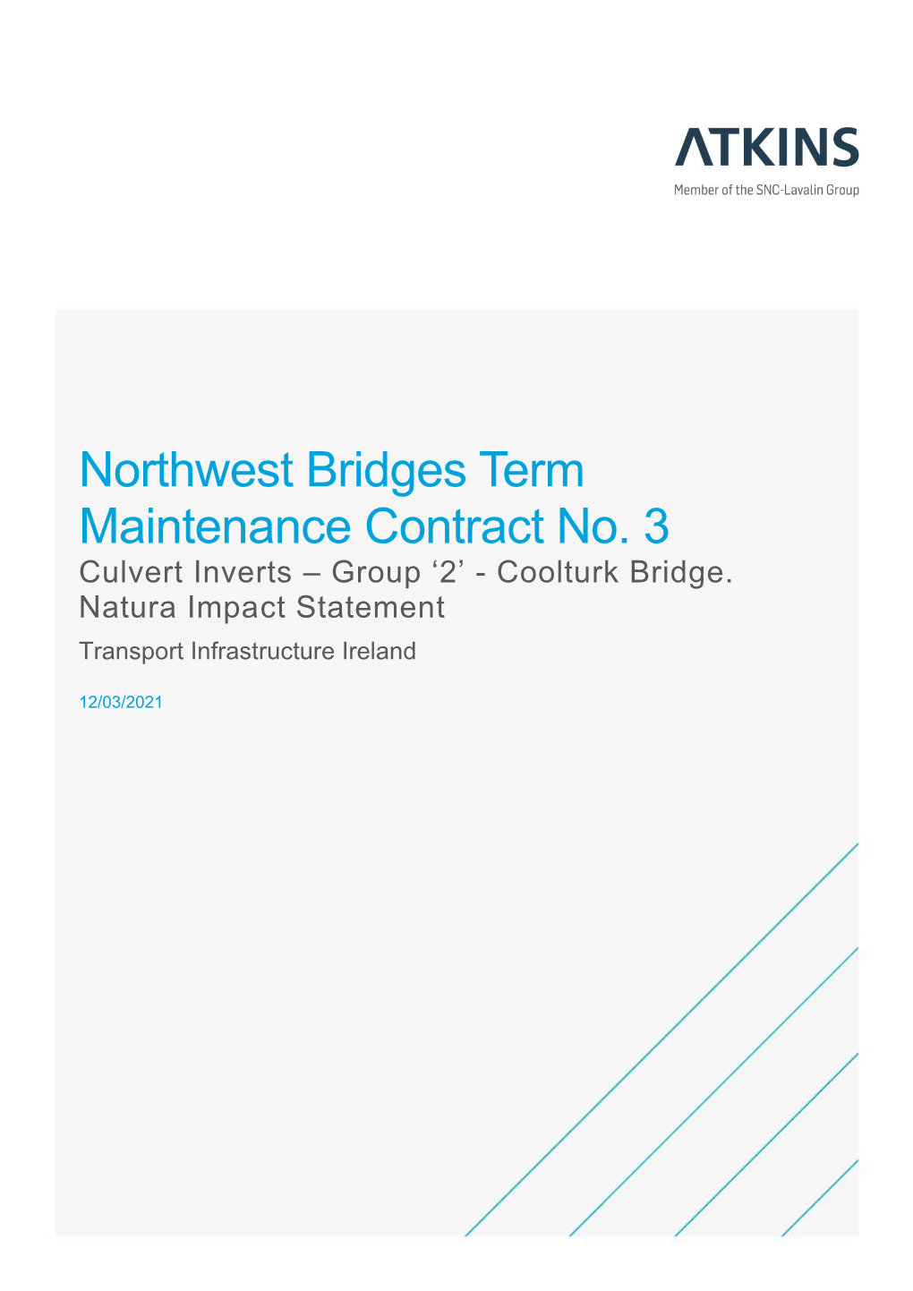 Northwest Bridges Term Maintenance Contract No. 3 Culvert Inverts – Group ‘2’ - Coolturk Bridge