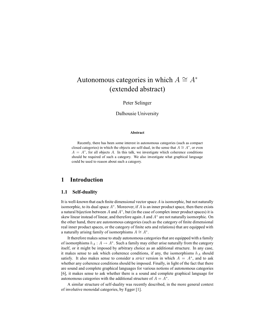 Autonomous Categories in Which a = (Extended Abstract)