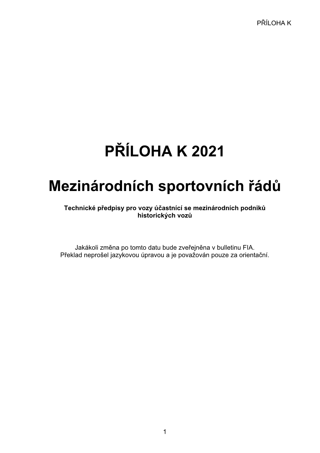 PŘÍLOHA K 2021 Mezinárodních Sportovních Řádů