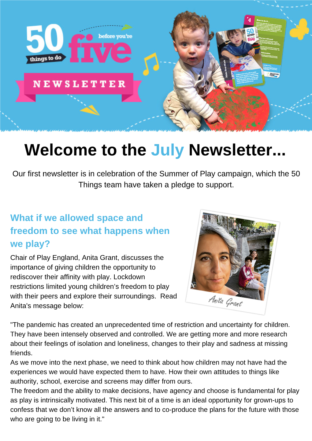 Welcome to the July Newsletter... Our First Newsletter Is in Celebration of the Summer of Play Campaign, Which the 50 Things Team Have Taken a Pledge to Support